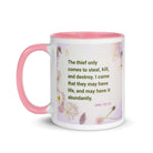 John 10:10 - Bible Verse, Abundant Life White Ceramic Mug with Color Inside