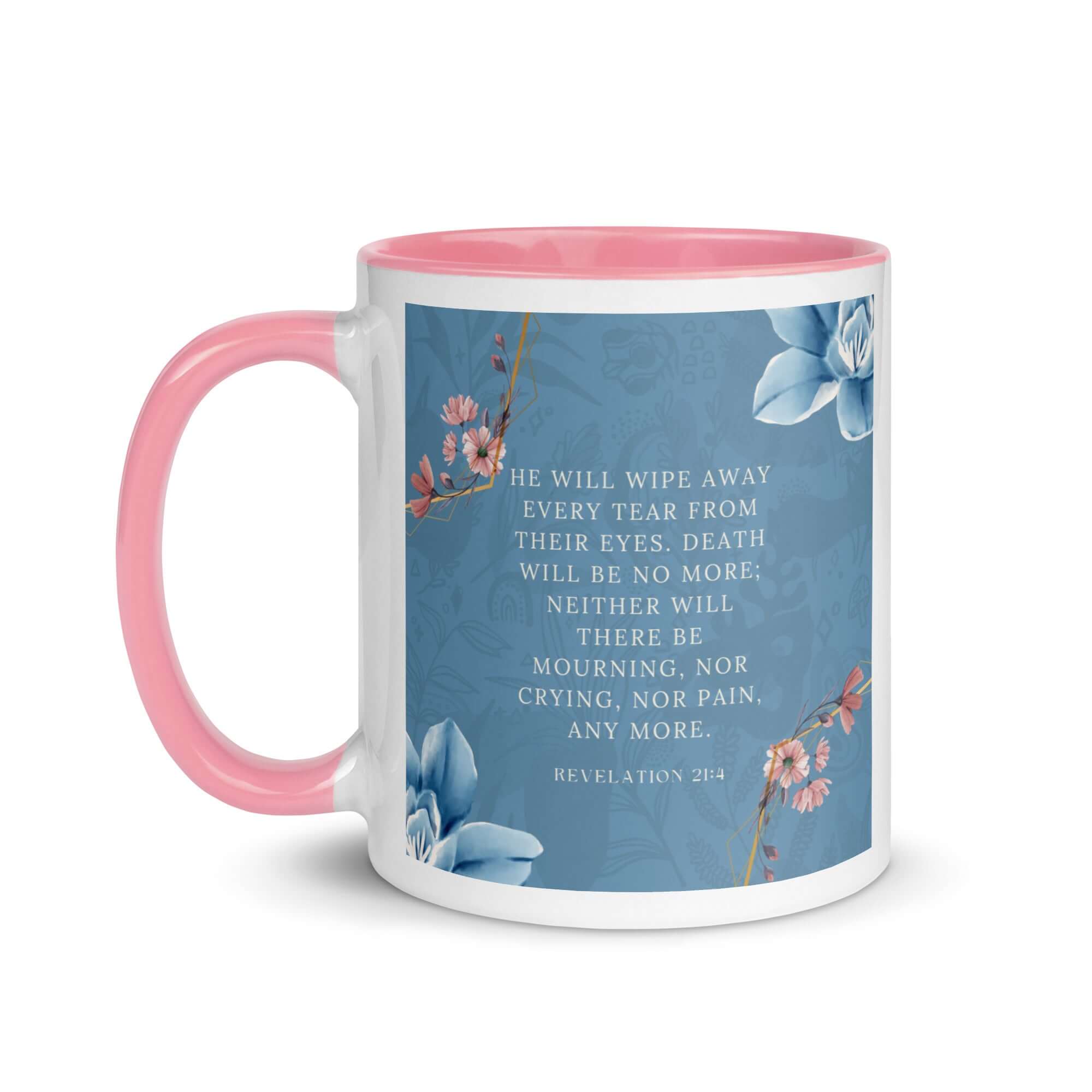 Revelation 21:4 Bible Verse, every tear White Ceramic Mug with Color Inside