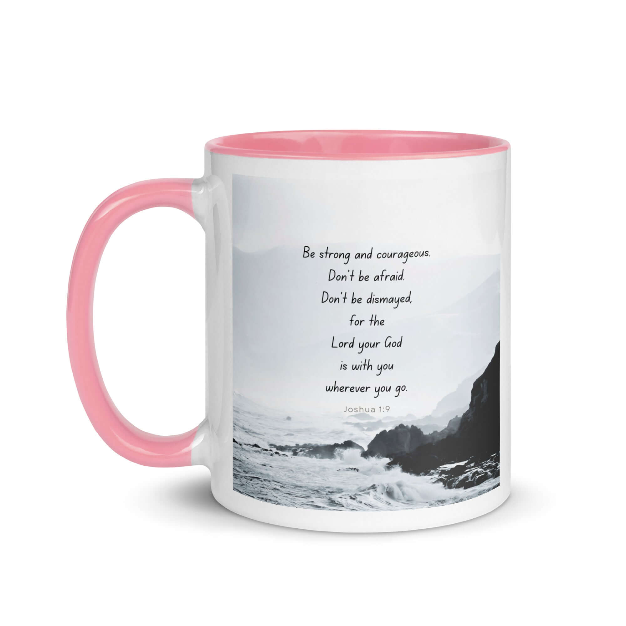 Joshua 1:9 Bible Verse, Do not be afraid White Ceramic Mug with Color Inside