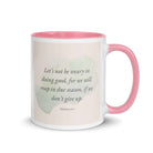 Galatians 6:9 - Bible Verse, not be weary White Ceramic Mug with Color Inside