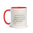 Galatians 6:9 - Bible Verse, not be weary White Ceramic Mug with Color Inside