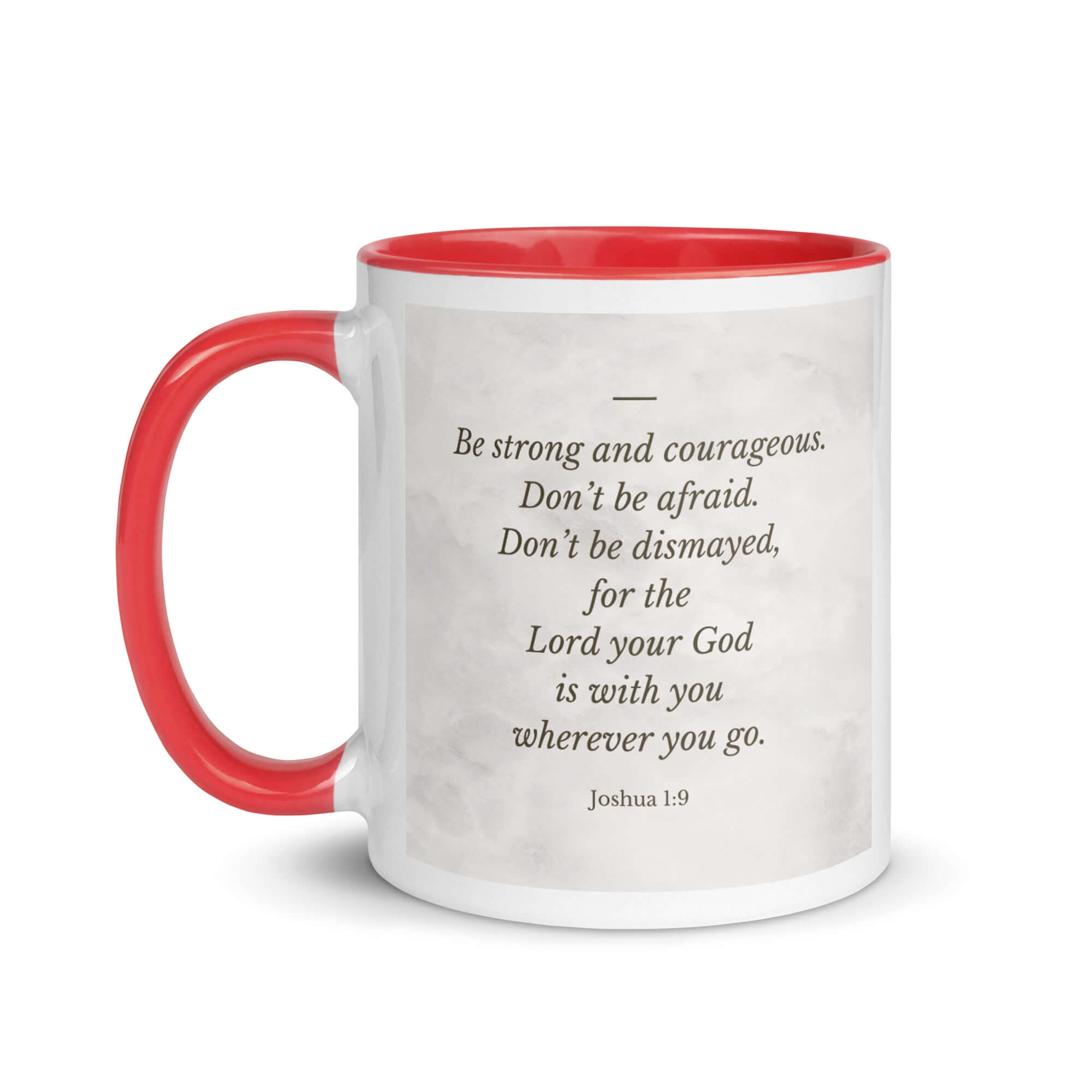 Joshua 1:9 Bible Verse, Be strong White Ceramic Mug with Color Inside