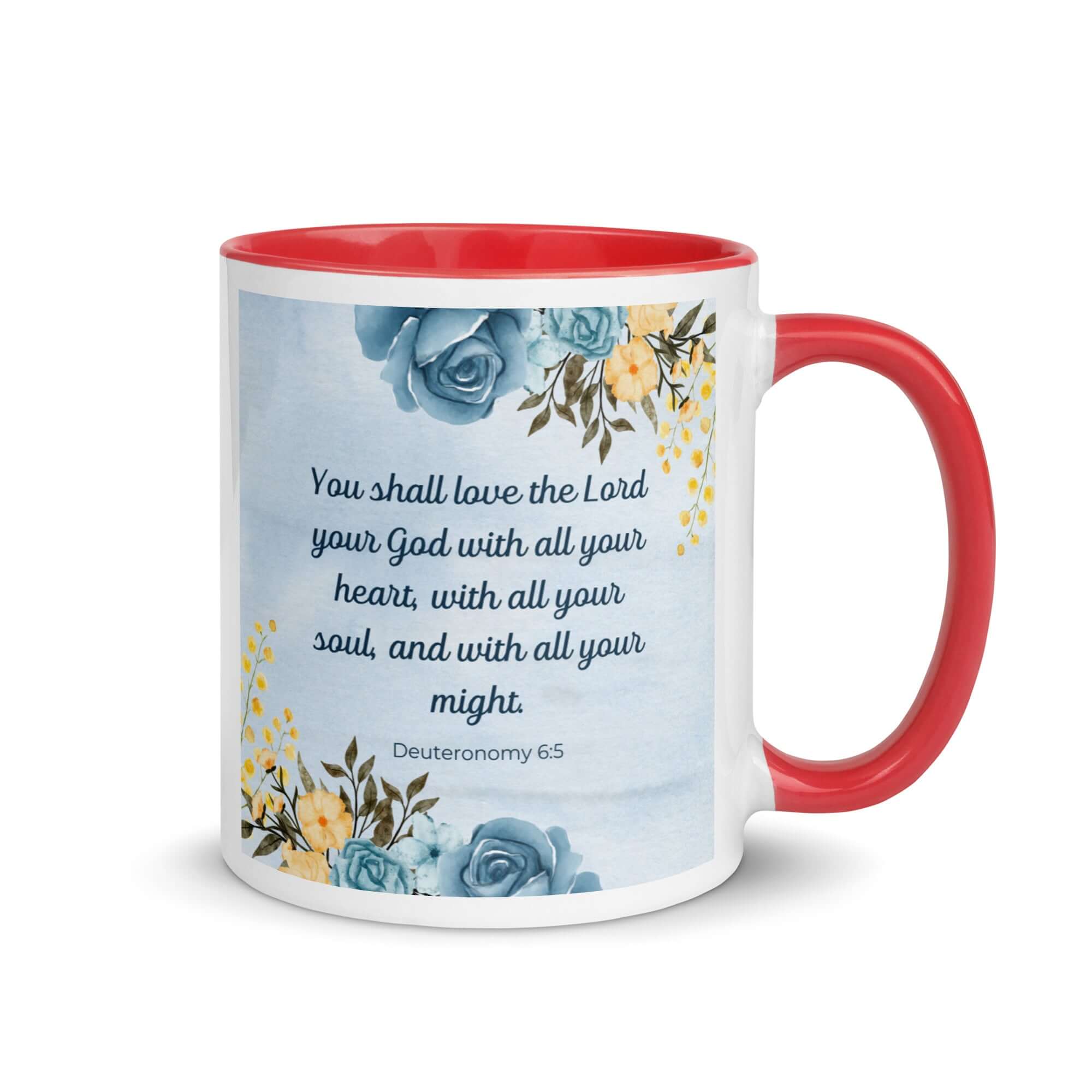 Deuteronomy 6:5 Bible Verse, You shall love White Ceramic Mug with Color Inside