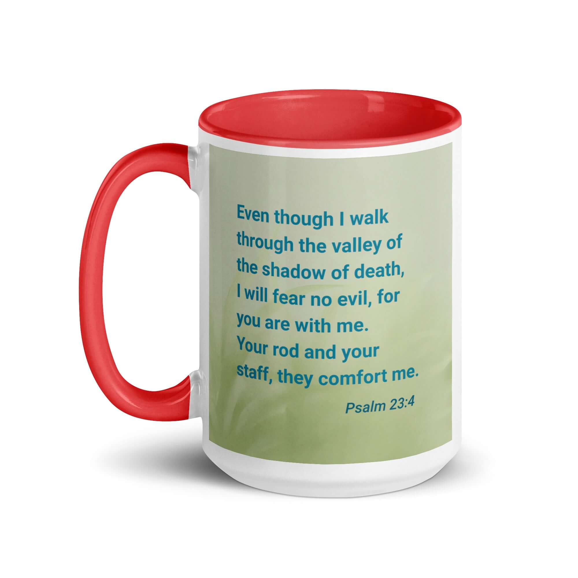 Psalm 23:4 - Bible Verse, fear no evil White Ceramic Mug with Color Inside