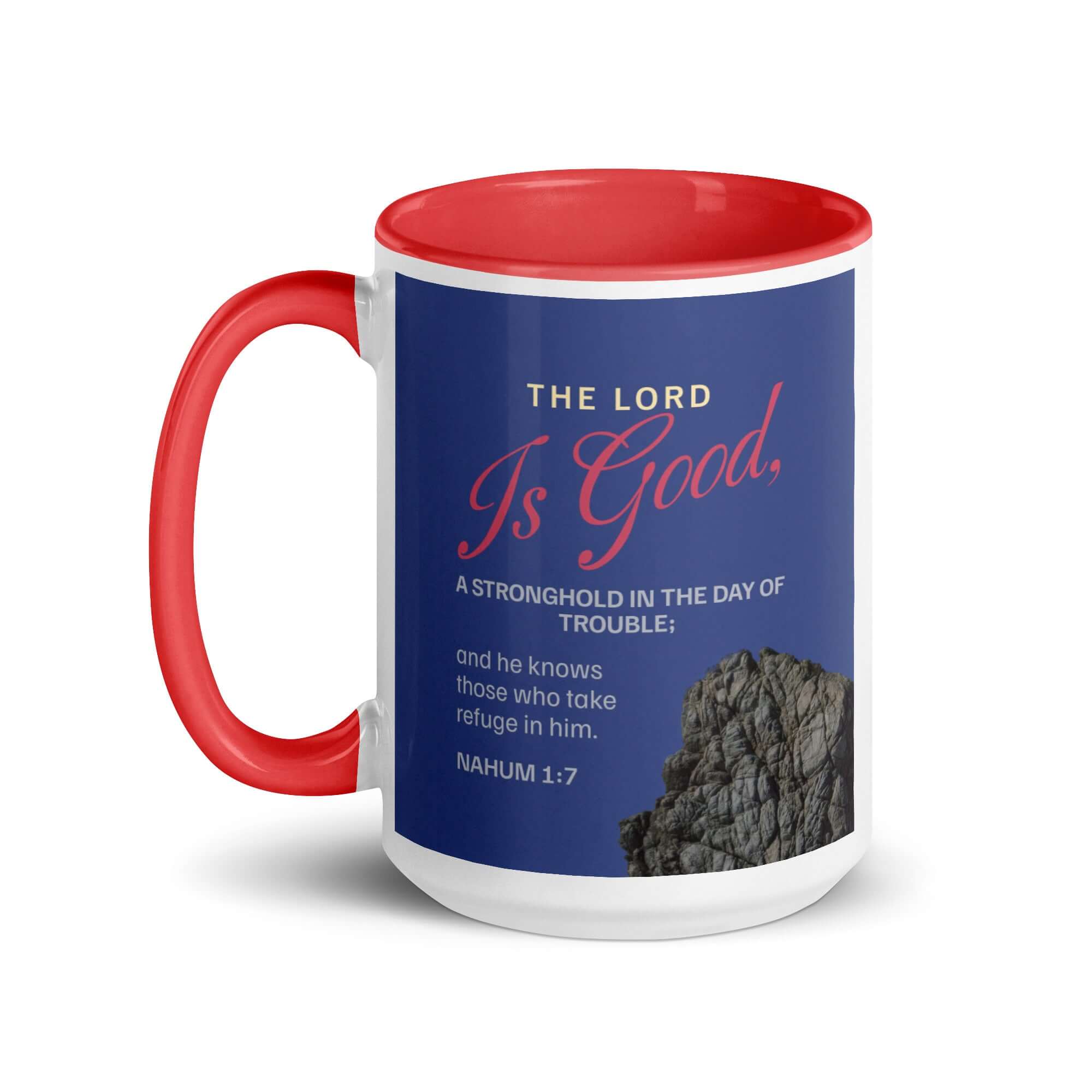 Nahum 1:7 - Bible Verse, The LORD is good White Ceramic Mug with Color Inside