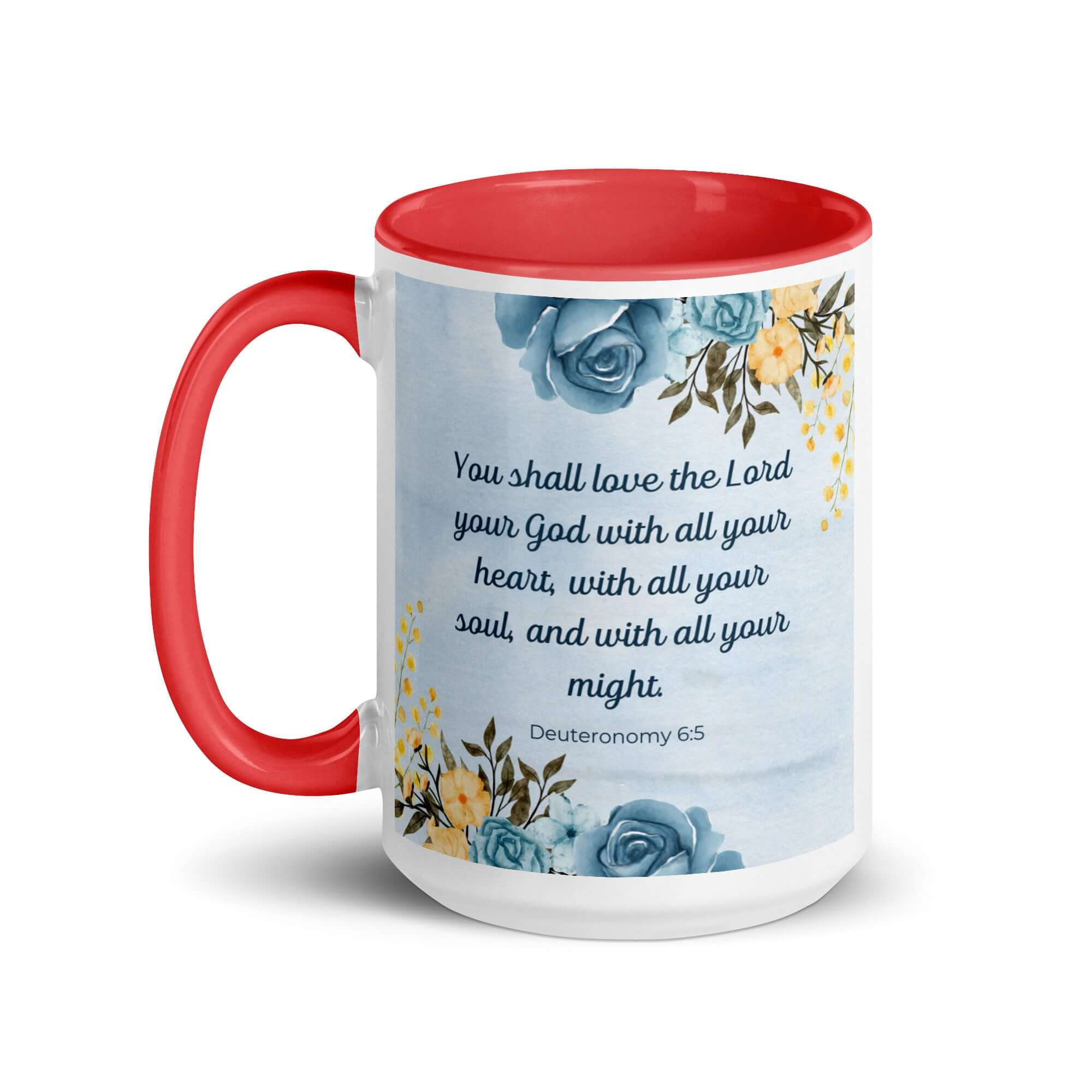 Deuteronomy 6:5 Bible Verse, You shall love White Ceramic Mug with Color Inside