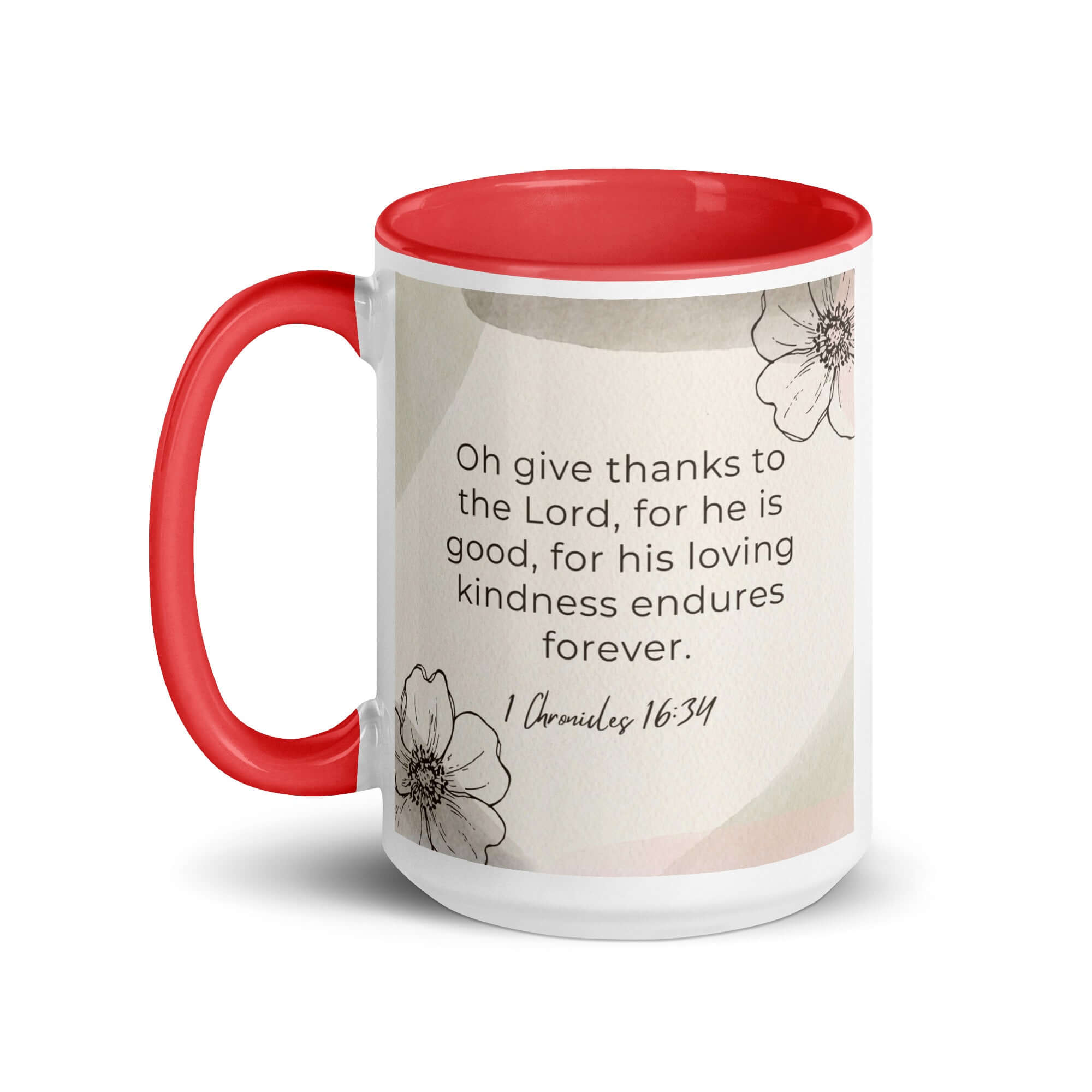 1 Chronicles 16:34 Bible Verse, He is good White Ceramic Mug with Color Inside