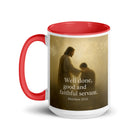 Matthew 25:21 Bible Verse Well Done White Ceramic Mug with Color Inside