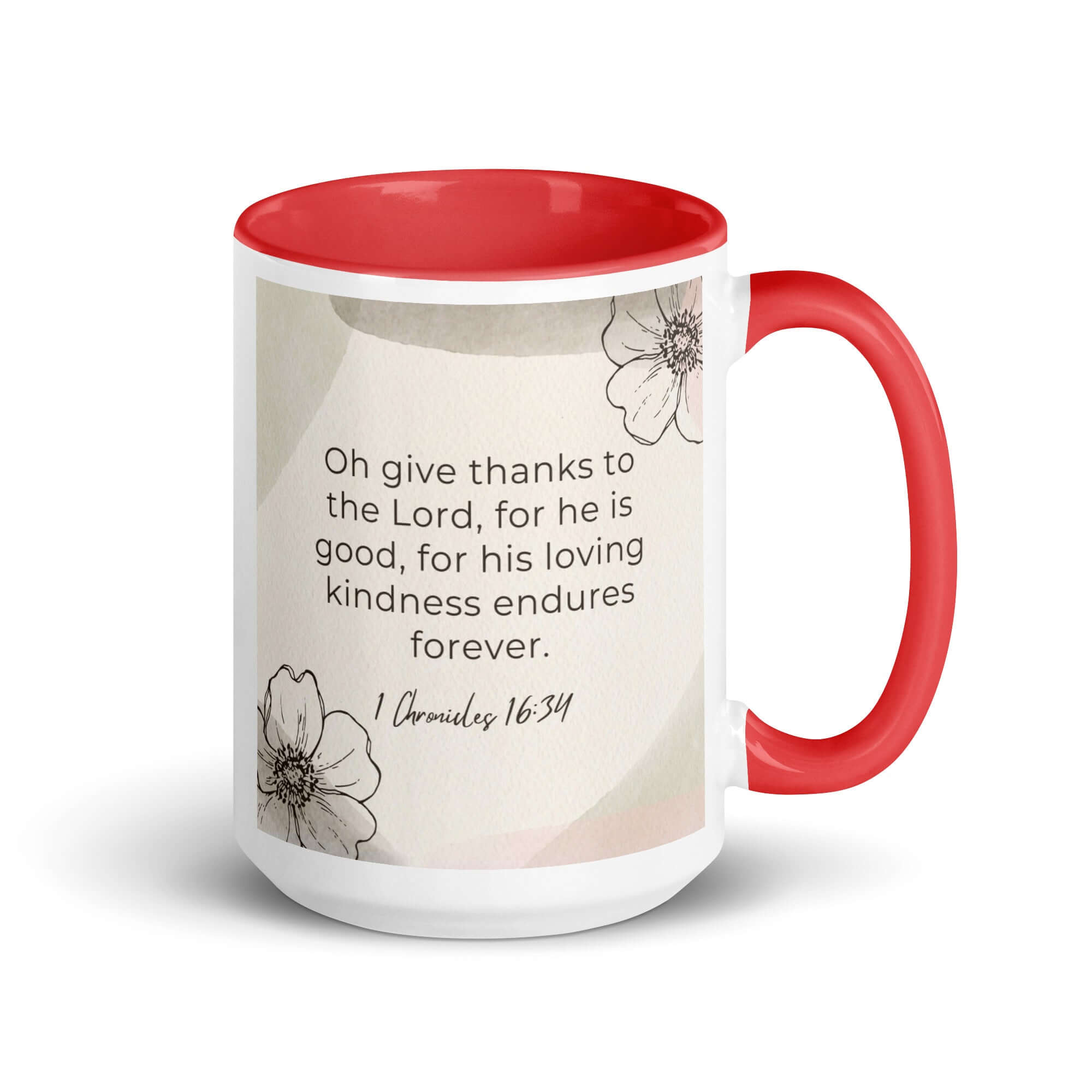 1 Chronicles 16:34 Bible Verse, He is good White Ceramic Mug with Color Inside