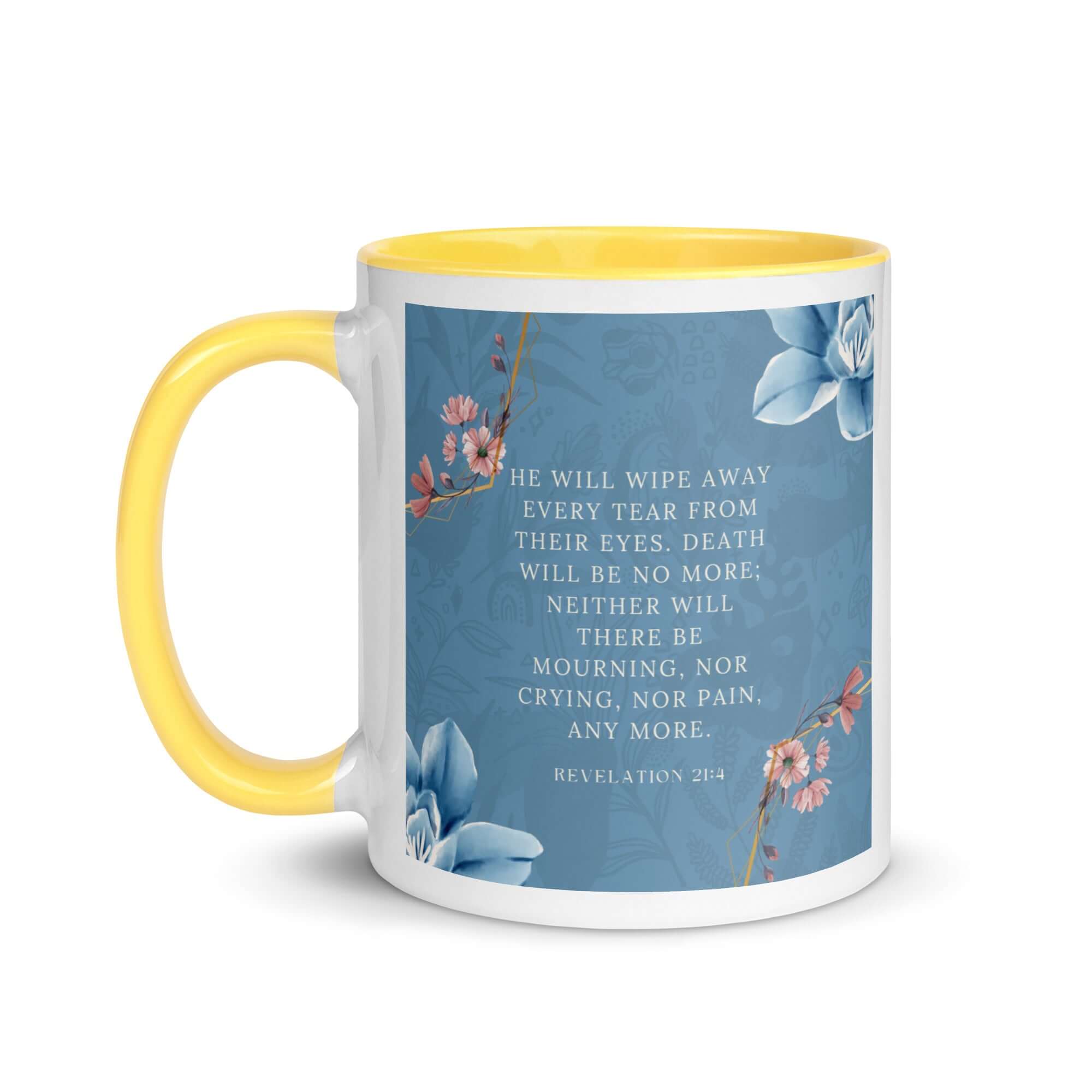 Revelation 21:4 Bible Verse, every tear White Ceramic Mug with Color Inside