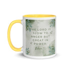 Nahum 1:3 Bible Verse, The Lord is slow White Ceramic Mug with Color Inside