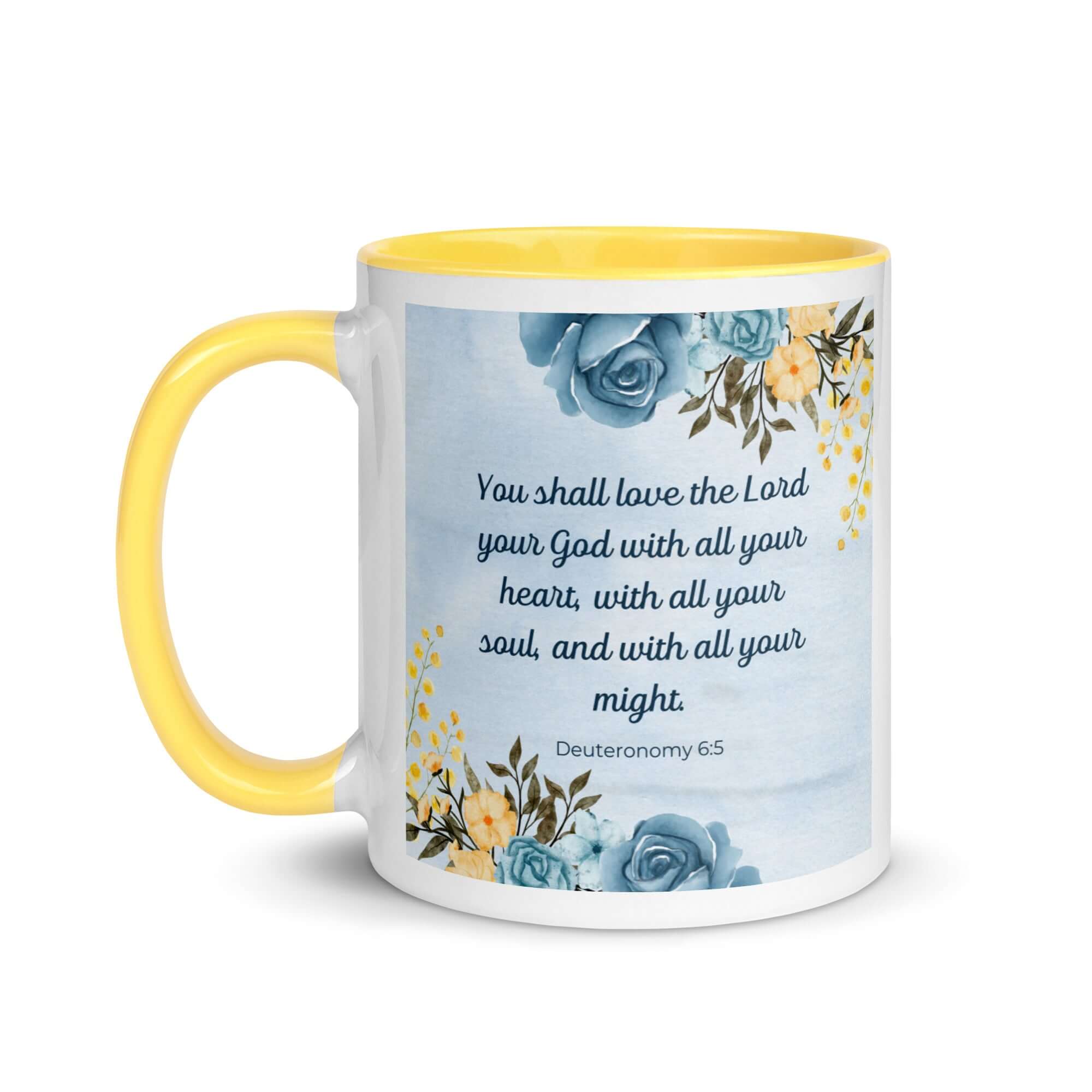 Deuteronomy 6:5 Bible Verse, You shall love White Ceramic Mug with Color Inside