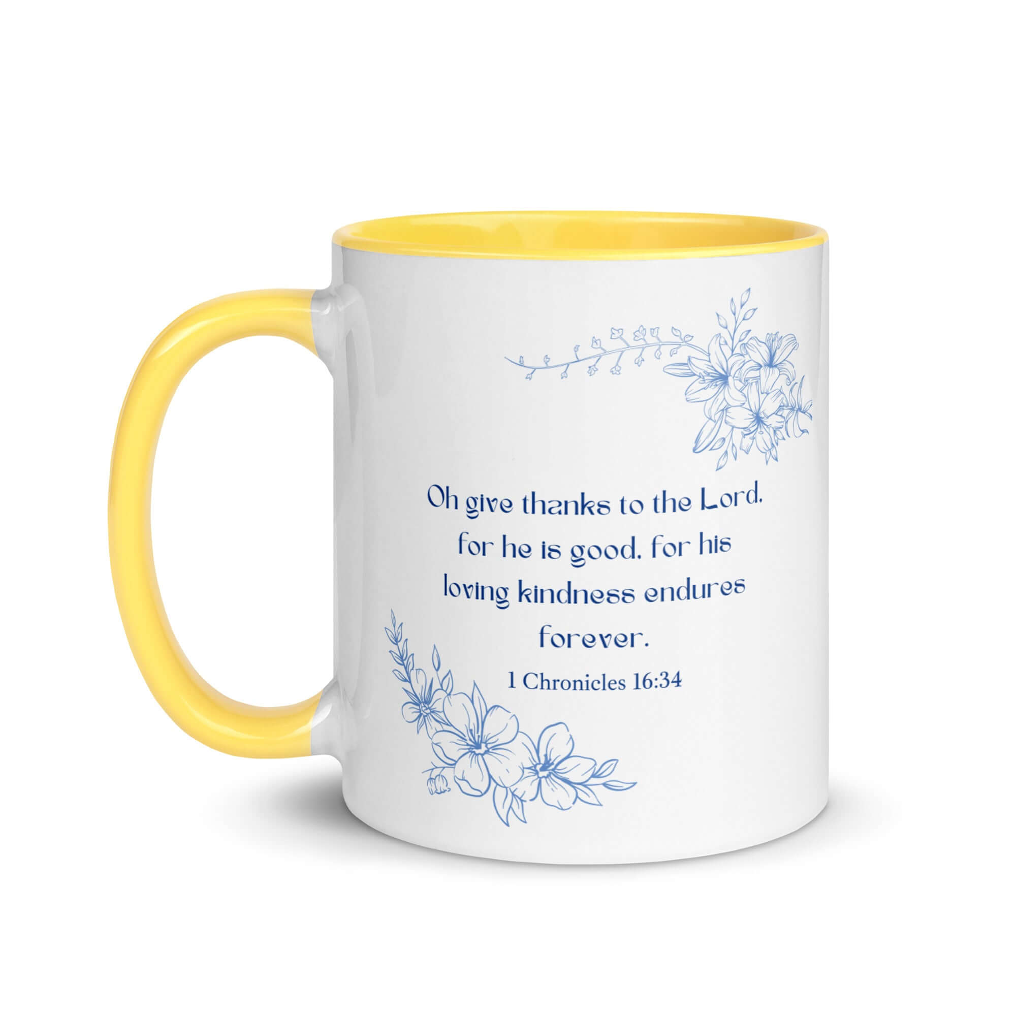 1 Chronicles 16:34 Bible Verse, to the Lord White Ceramic Mug with Color Inside