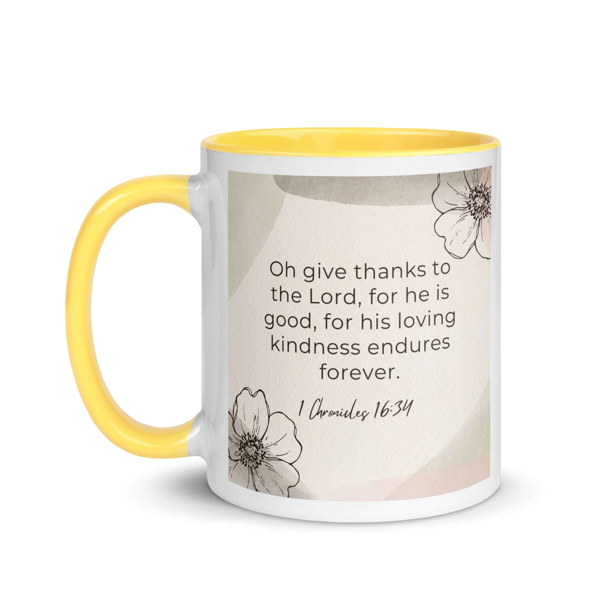 1 Chronicles 16:34 Bible Verse, He is good White Ceramic Mug with Color Inside