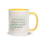 Galatians 6:9 - Bible Verse, not be weary White Ceramic Mug with Color Inside