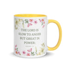 Nahum 1:3 Bible Verse, slow to anger White Ceramic Mug with Color Inside