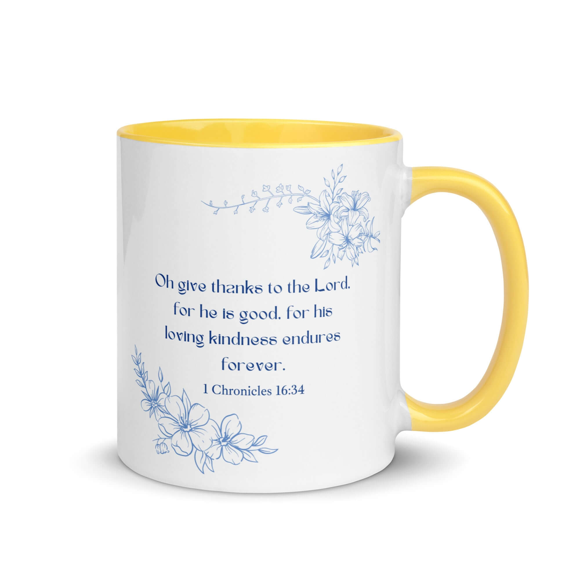 1 Chronicles 16:34 Bible Verse, to the Lord White Ceramic Mug with Color Inside