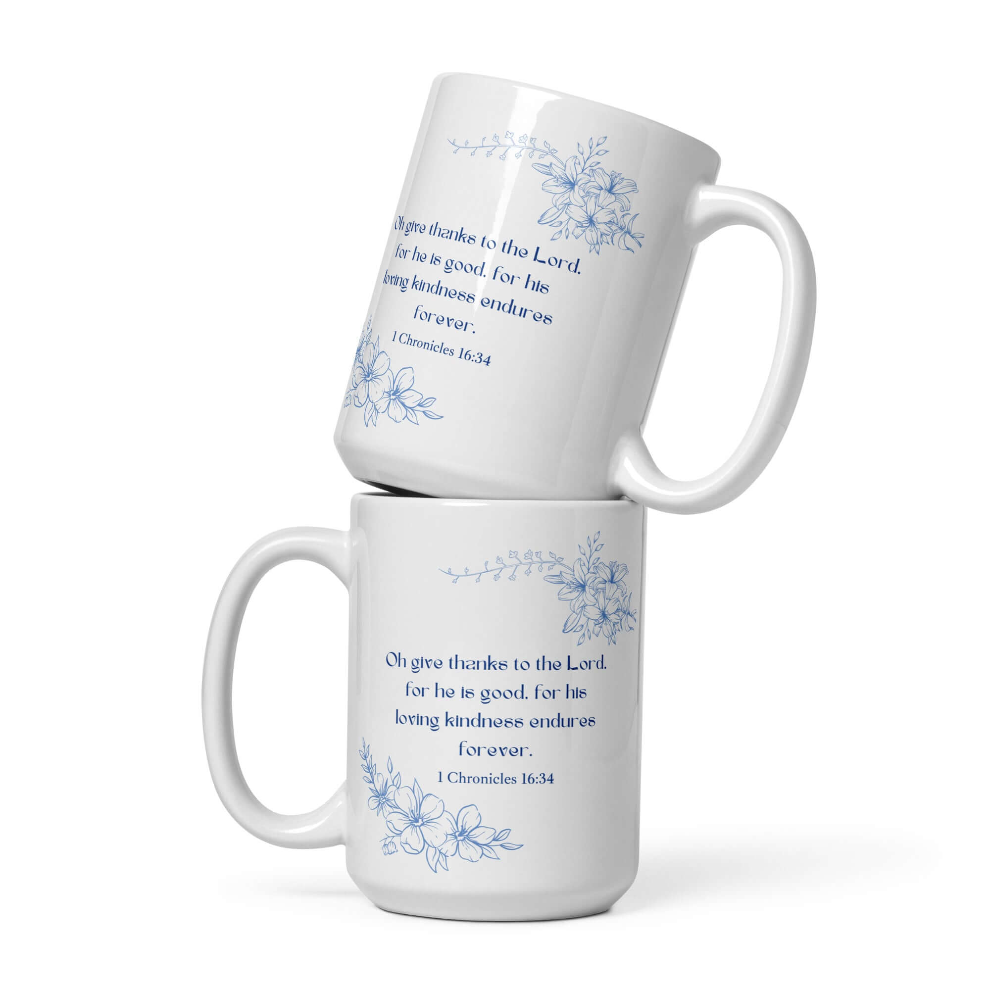 1 Chronicles 16:34 Bible Verse, to the Lord White Glossy Mug