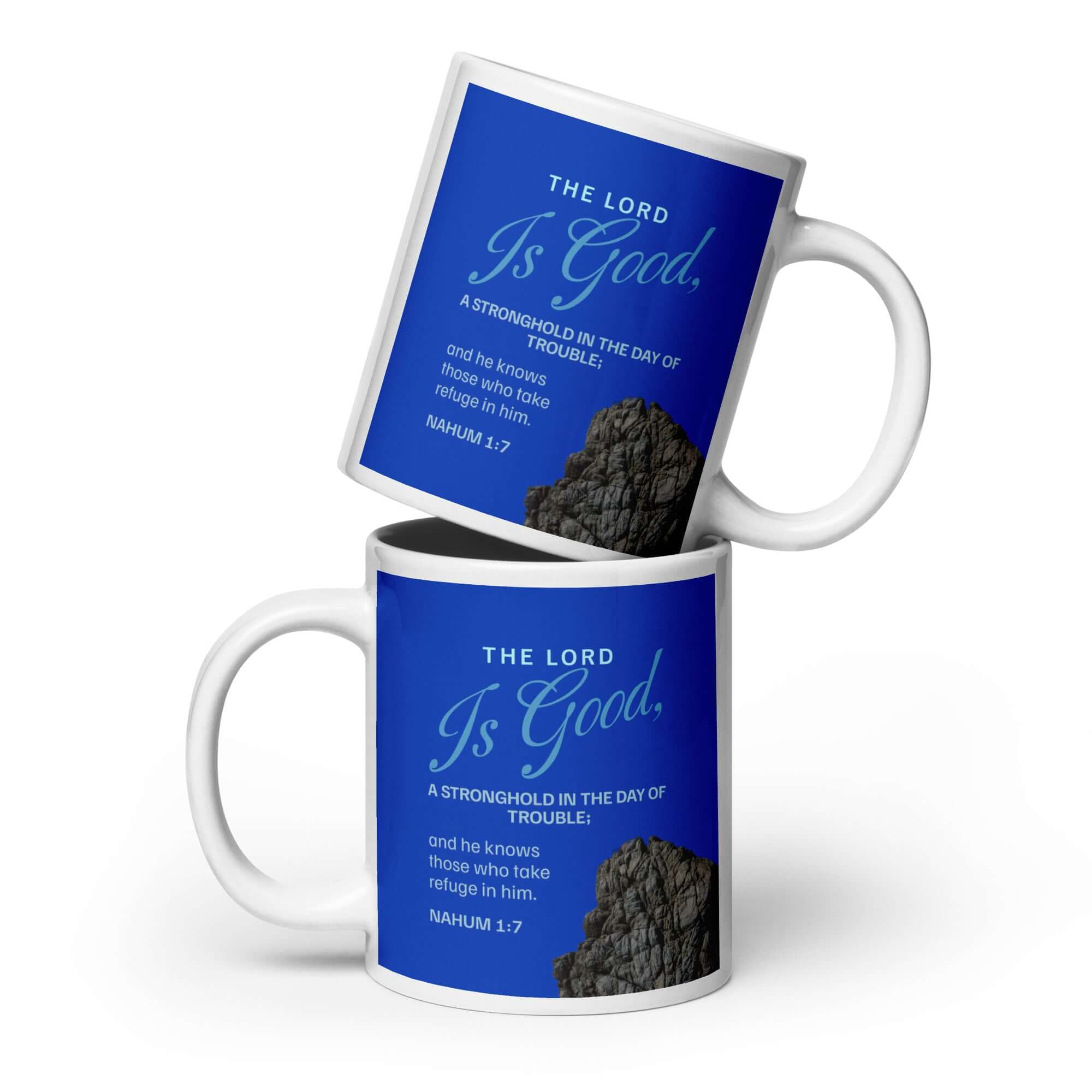 Nahum 1:7 - Bible Verse, The LORD is a stronghold White Glossy Mug